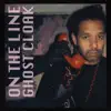 Ghost Cloak - On the Line - Single